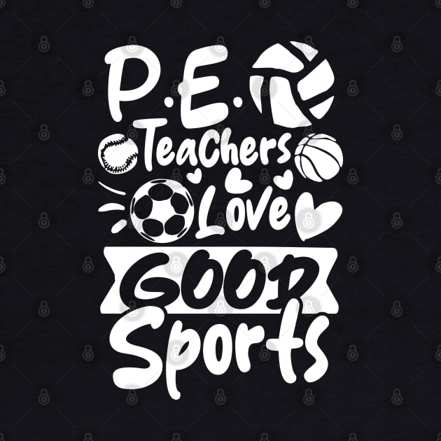 P.E. Teachers Love Good Sports by AngelBeez29